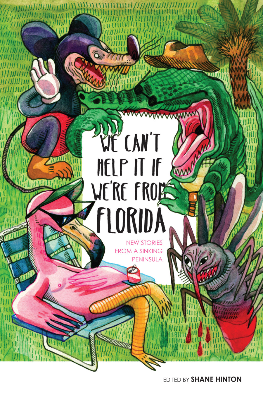We Can't Help it if We're From Florida
