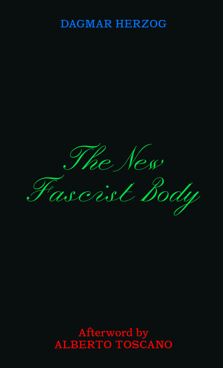 The New Fascist Body