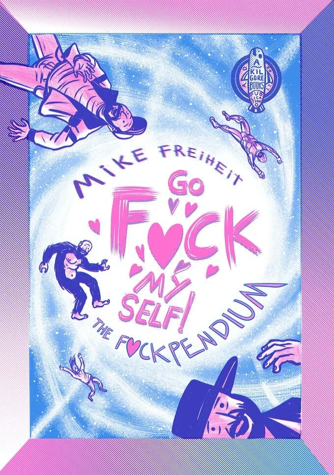 Go Fuck Myself! The Fuckpendium