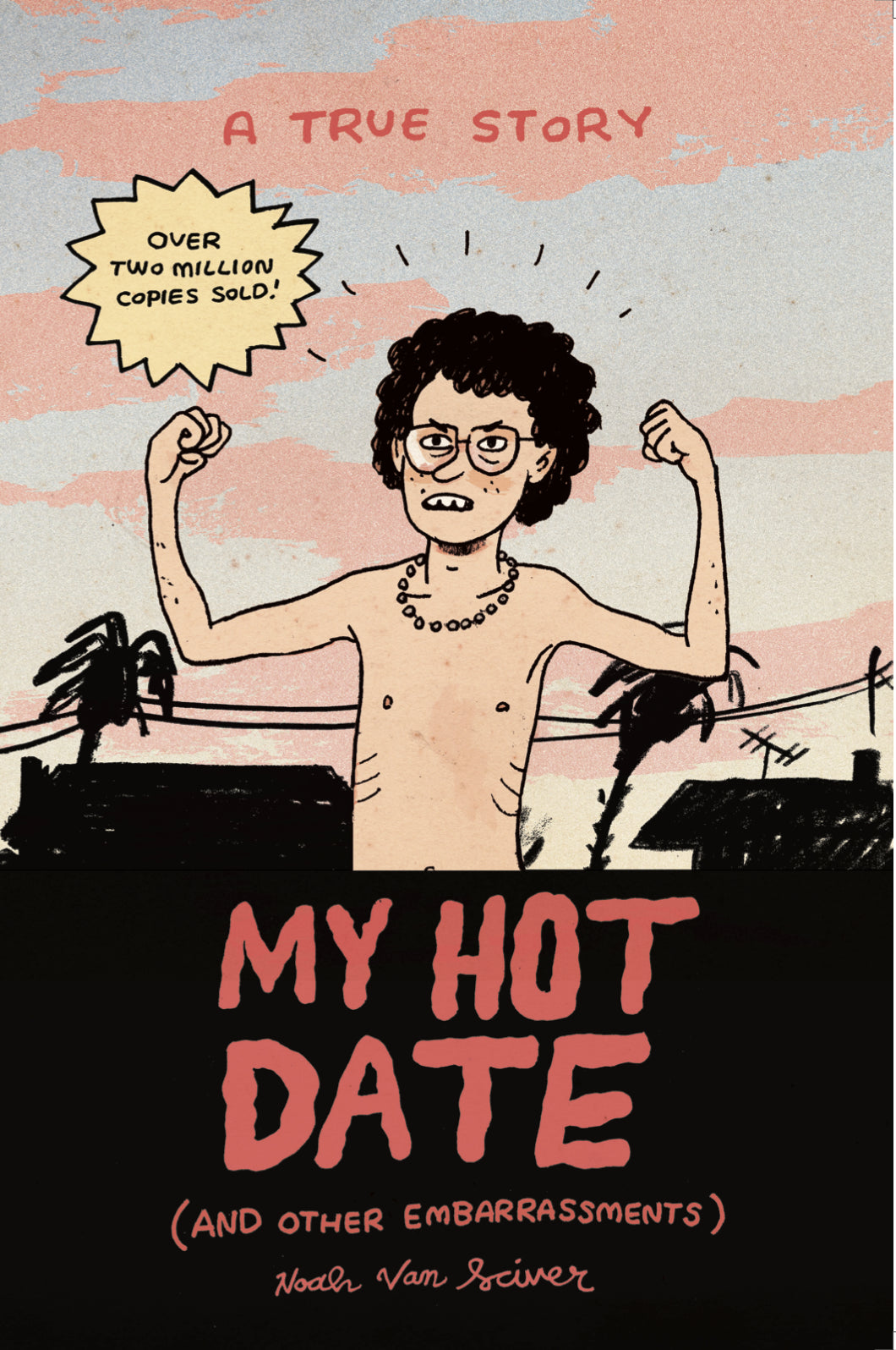 My Hot Date & Other Embarrassments