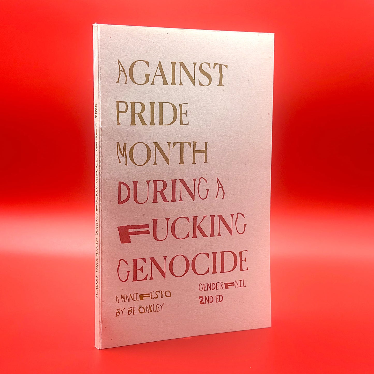 AGAINST PRIDE MONTH DURING A FUCKING GENOCIDE MANIFESTO