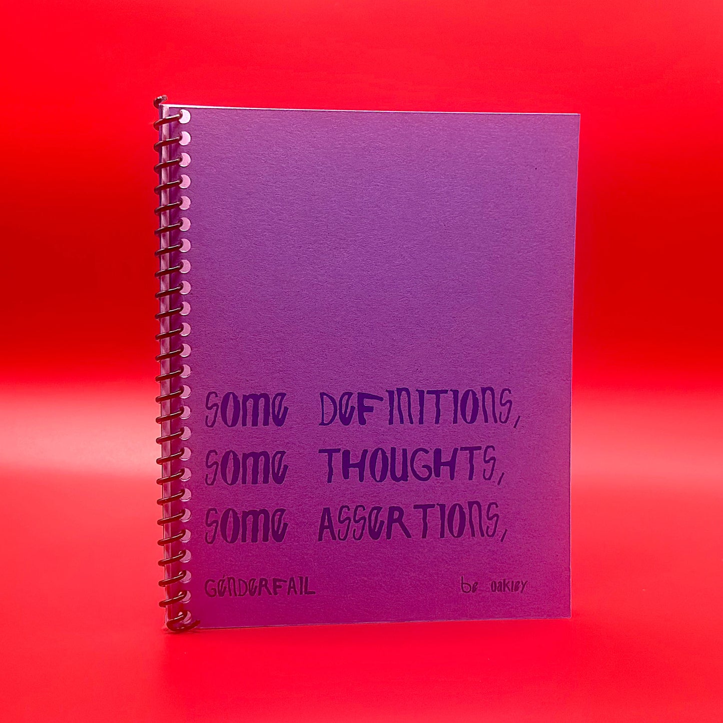 Some Definitions, Some Thoughts, Some Assertions, Radical Softness as a Boundless Form of Resistance 3rd ED.