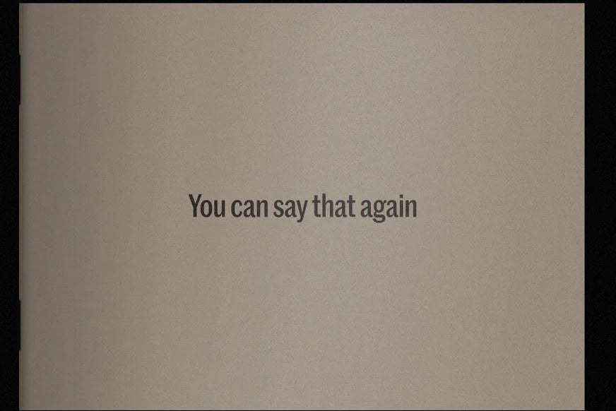 You can say that again