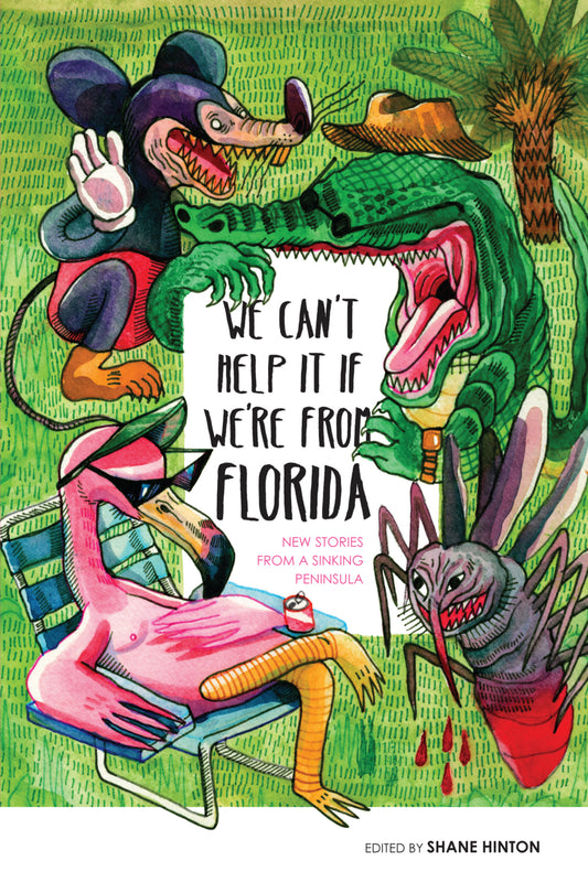 We Can't Help it if We're From Florida