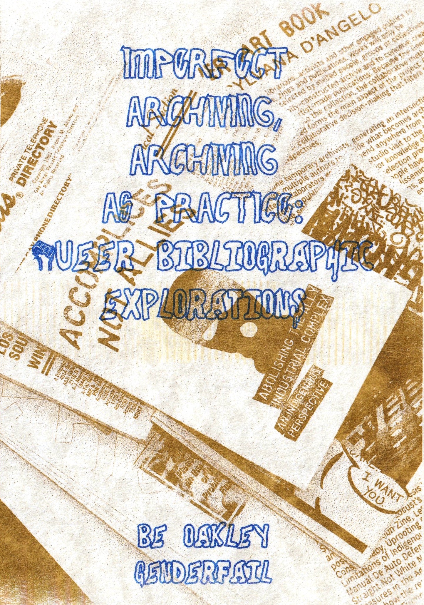 Imperfect Archiving, Archiving as Practice: Queer Bibliographic Explorations