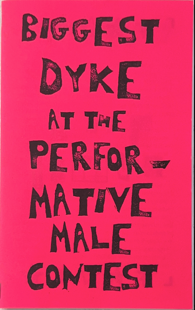 Biggest Dyke at the Performative Male Contest