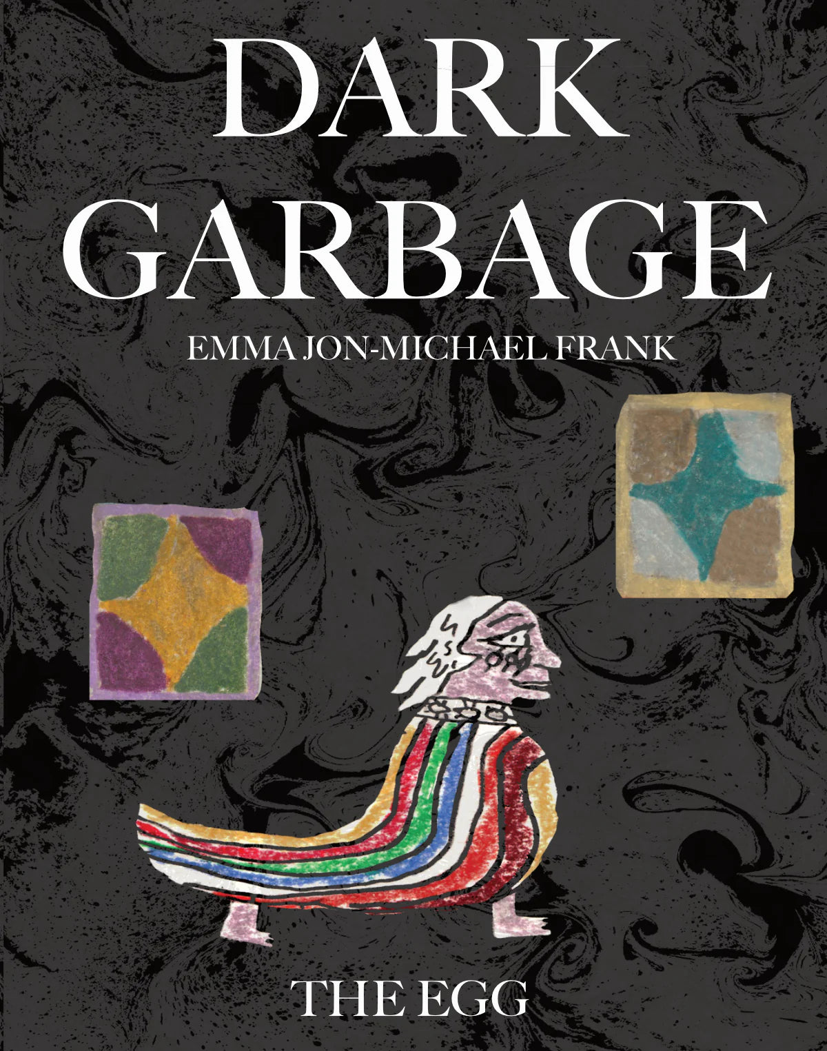 DARK GARBAGE: THE EGG