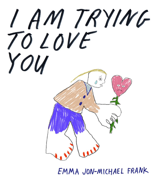 I Am Trying To Love You