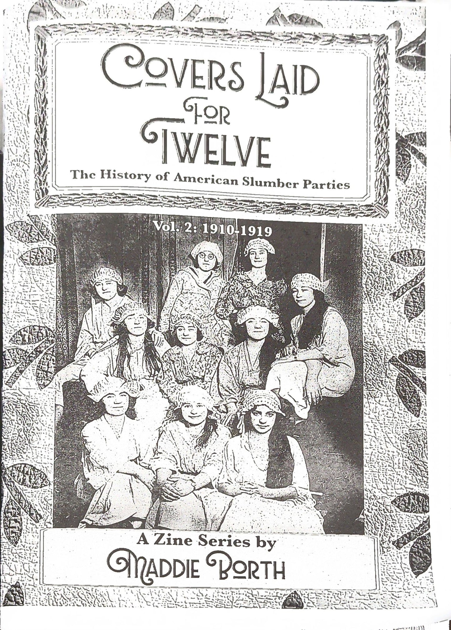 Covers Laid for Twelve: The History of American Slumber Parties (Vol. 2: 1910-1919)