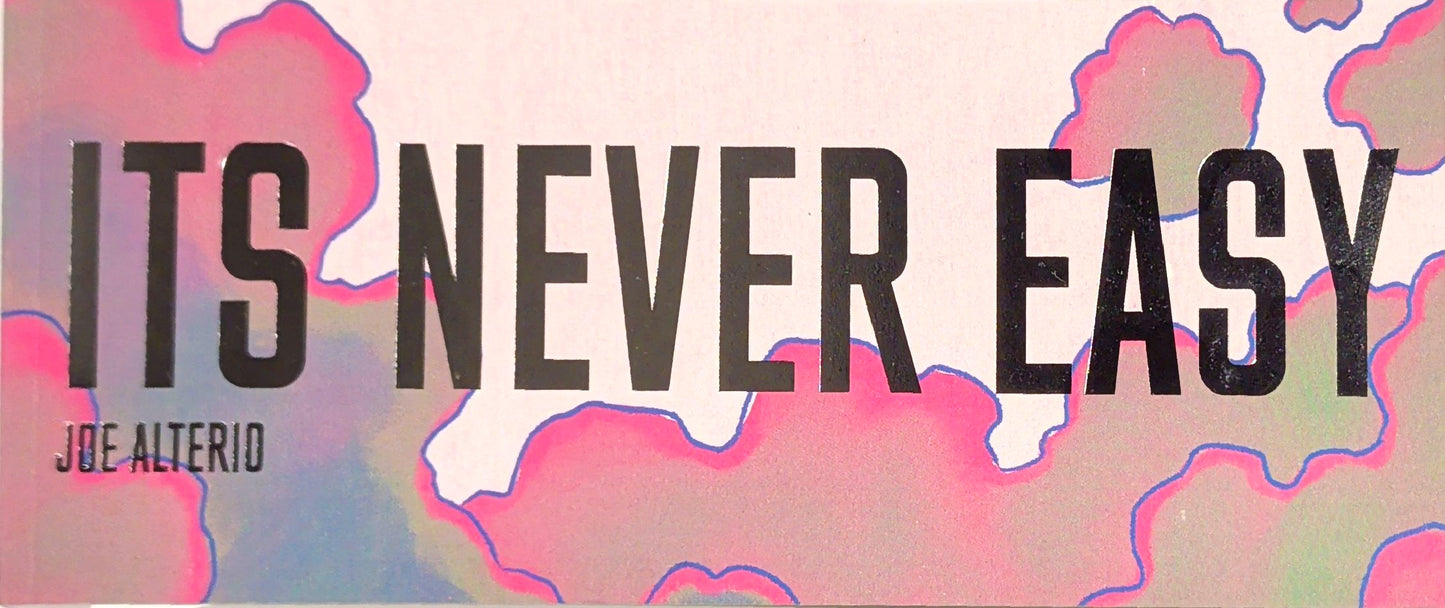 It's Never Easy