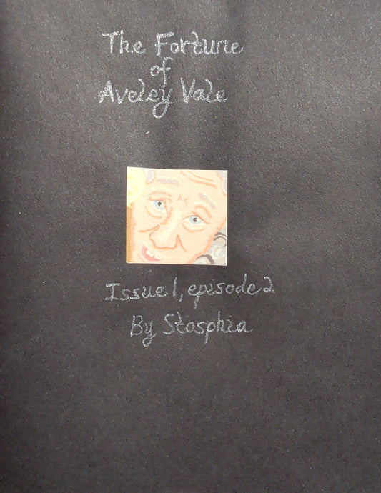 The Fortune of Aveley Vale - Issue 1, Episode 2
