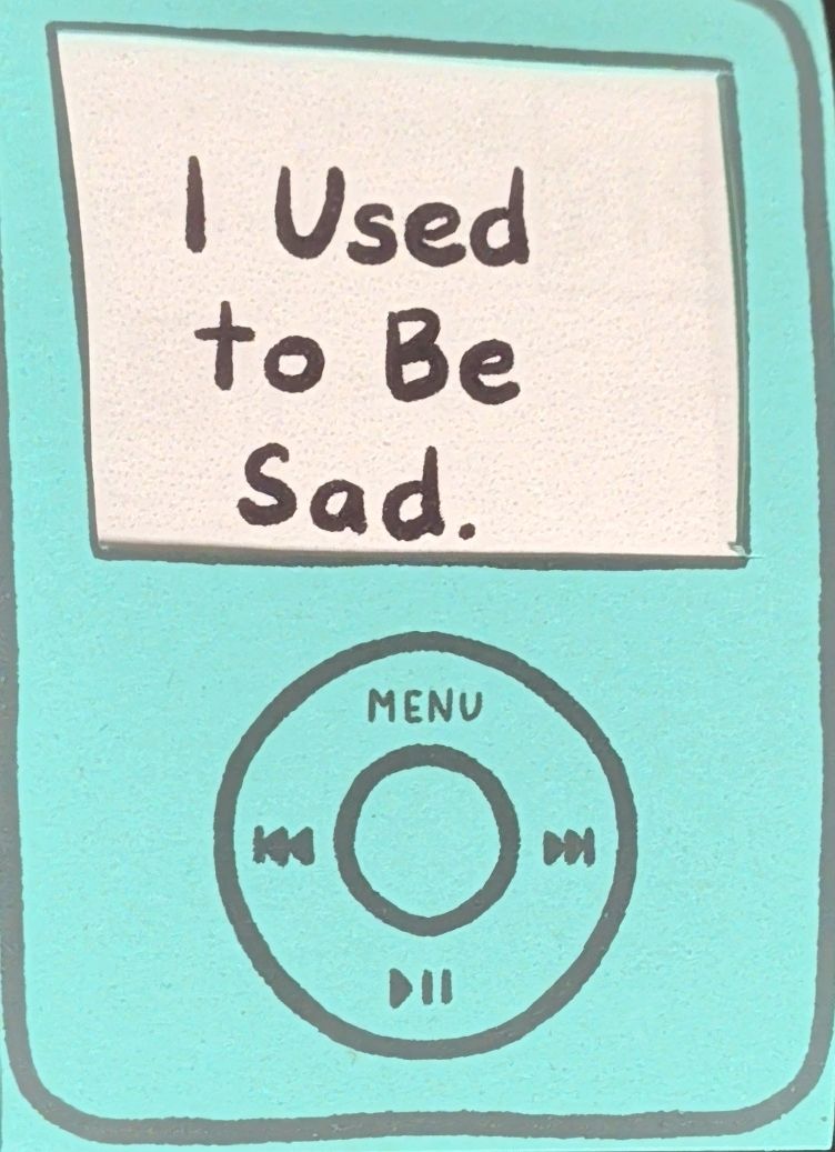 I Used to Be Sad