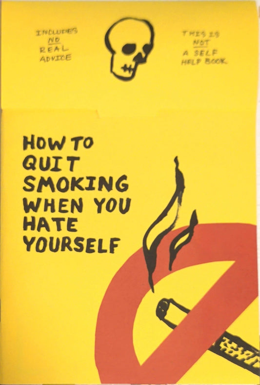 How To Quit Smoking When You Hate Yourself