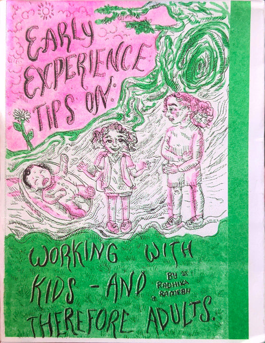 Early Experience Tips On: Working with Kids- and Therefore Adults