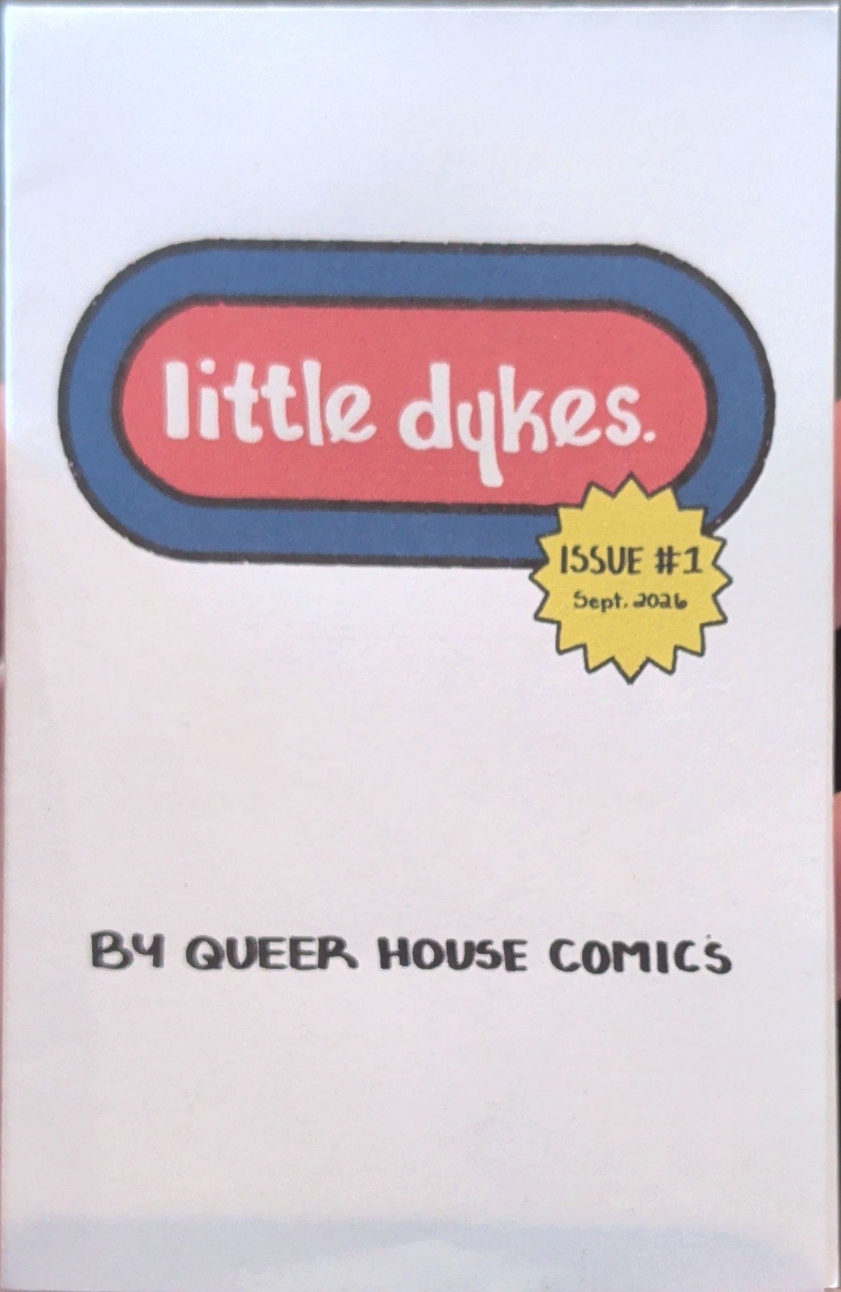 Little Dykes Issue #1