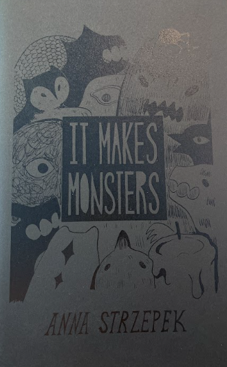 It Makes Monsters