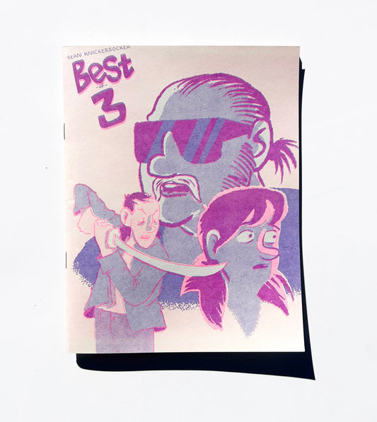 Sean Knickerbocker: Best of Three (limited riso edition)