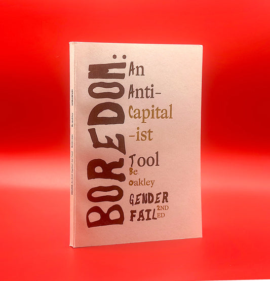 Boredom: An Anti-Capital-ist Tool