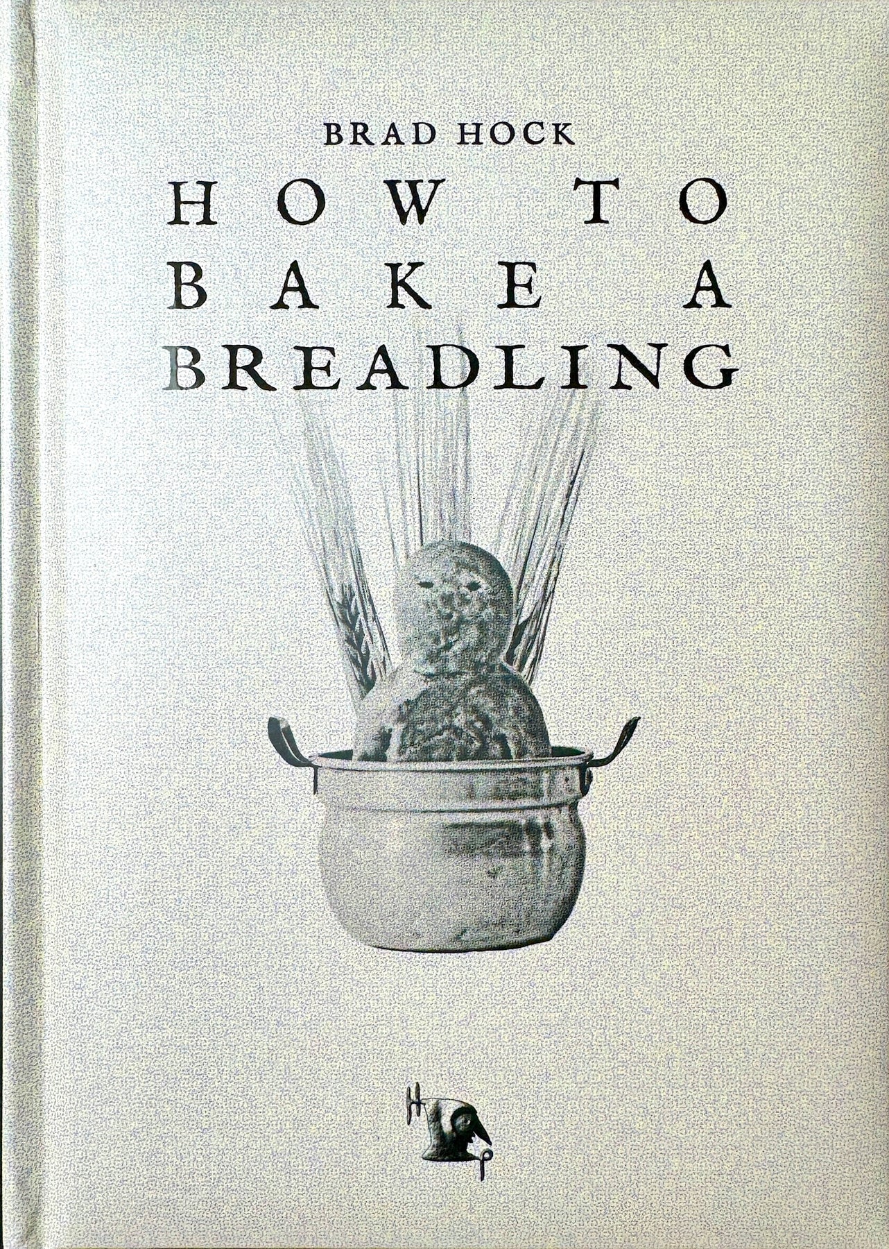 How To Bake A Breadling