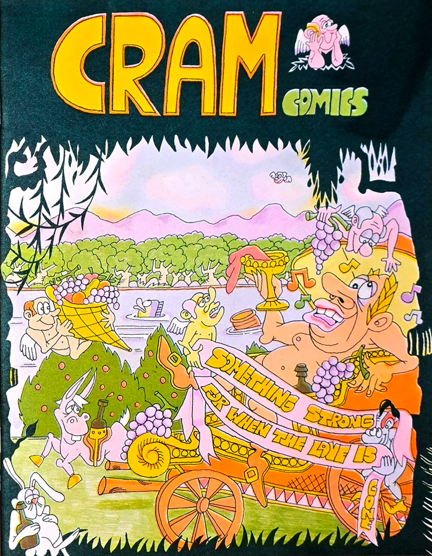 CRAM Comics #5: Something Strong for when the Love is Gone