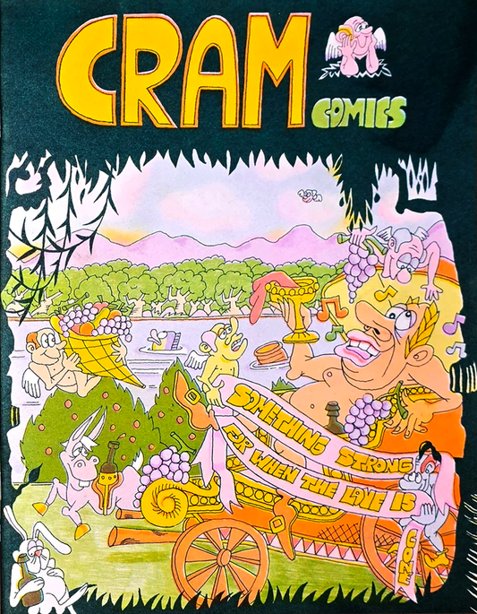 CRAM Comics #5: Something Strong for when the Love is Gone