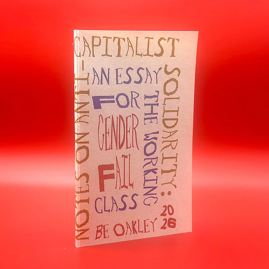 Notes on Anti-capitalist Solidarity: An Essay for the Working Class Artist