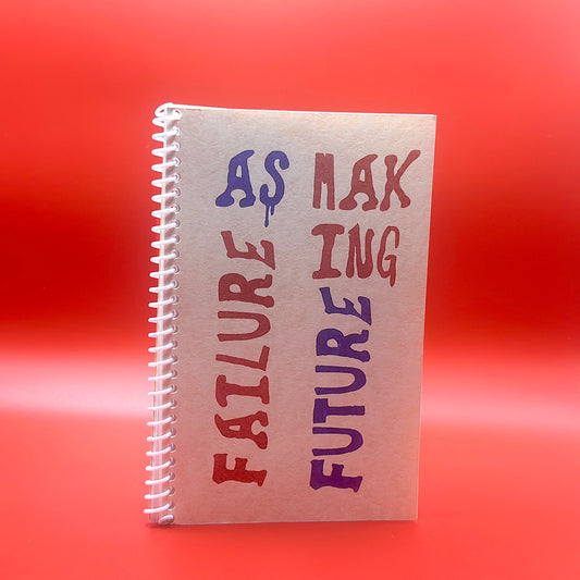 Failure as Futuremaking