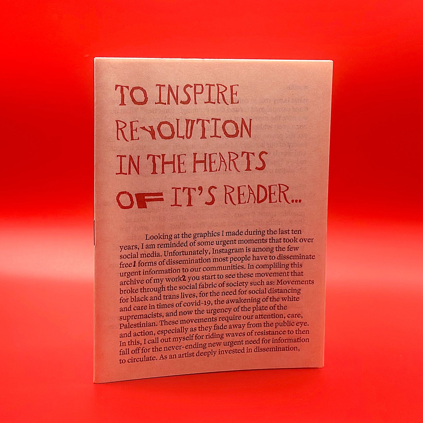 To inspire a revolution in the hearts of its reader