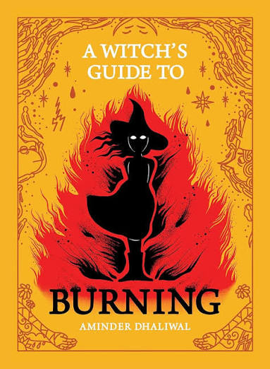 A Witch's Guide to Burning