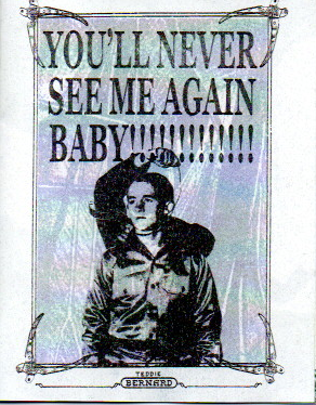 You'll Never See Me Again Baby!!!!