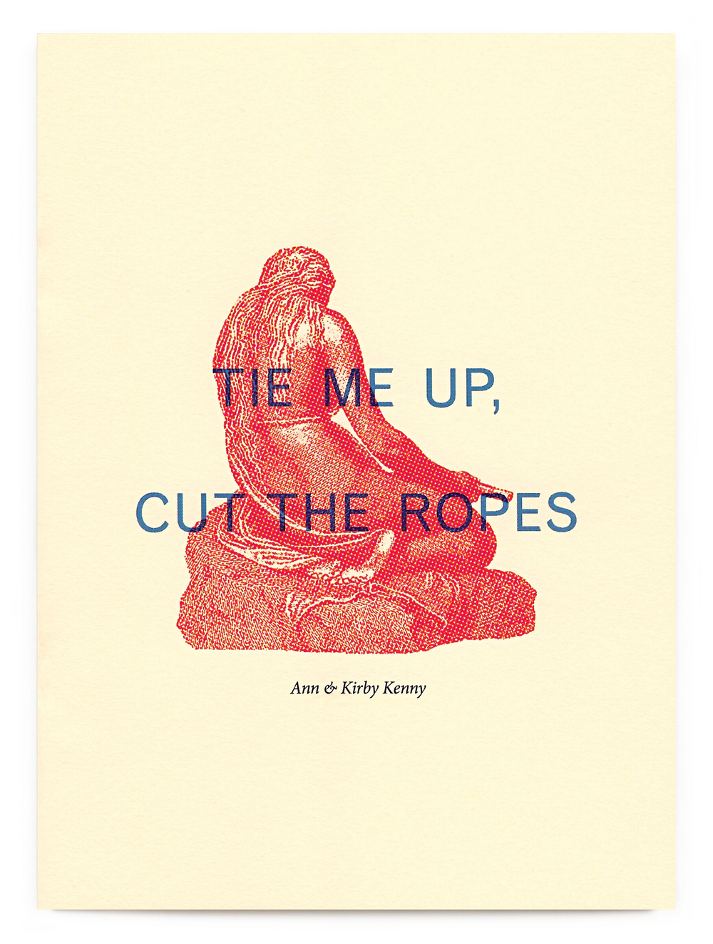 Tie Me Up, Cut The Ropes