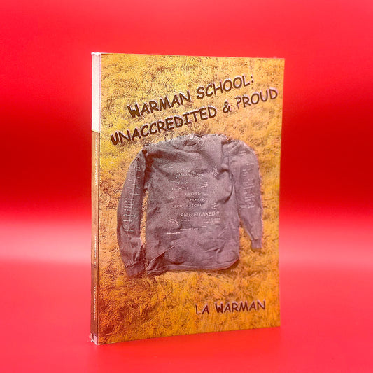Warman School: Unaccredited & Proud