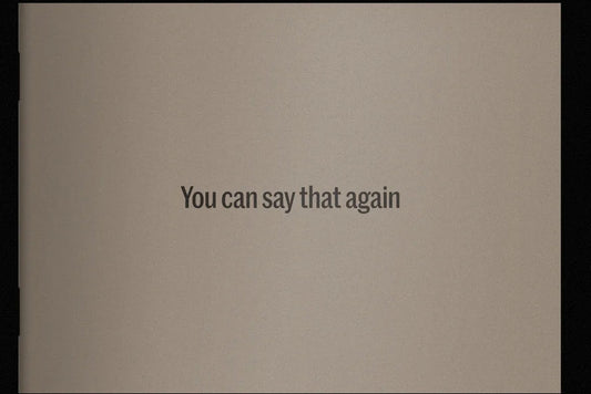 You can say that again